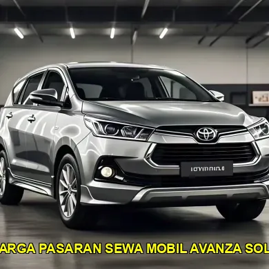 harga pasaran sewa mobil avanza solo